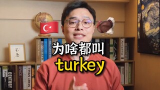 Mengapa "kalkun" dan "Turki" sama-sama turkey?