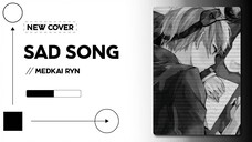 Medkai Ryn - Sad Song (SiM Cover) | #JPOPENT