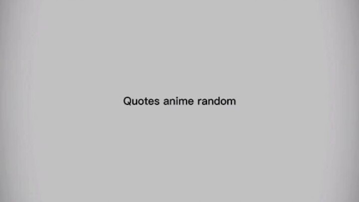 Quotes anime random