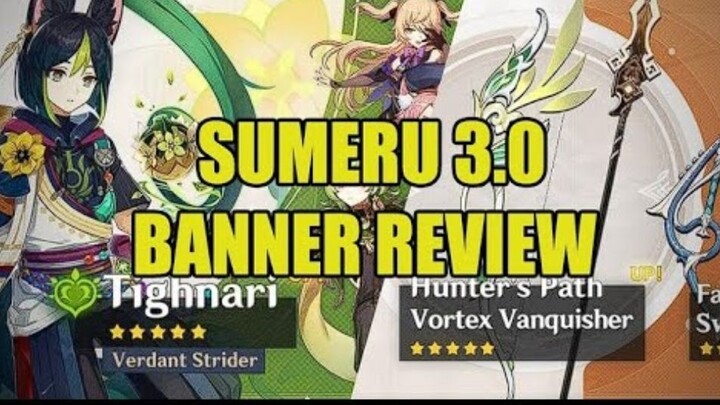 3.0 Sumeru Banner Reveiw l Genshin Impact