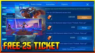 CLAIM 25 FREE TICKET FIREBOLT FLARE UP EVENT - MOBILE LEGENDS BANG BANG (WITH PROOF)