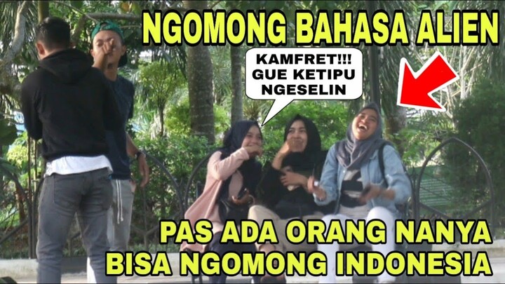 NGESELIN!! PRANK BAHASA ALIEN AUTO NGAKAK & GOKIL - Prank Indonesia