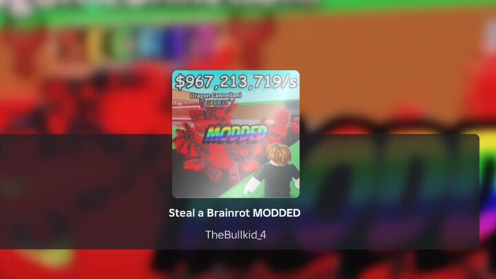 Steal A Brainrot Modded