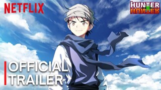 Hunter X Hunter: Dark Continent Arc - Official Trailer