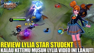 LAGI REVIEW SKIN LYLIA STAR STUDENT - MUSUHNYA MALAH SURRENDER! MOBILE LEGENDS