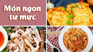 Vào Bếp Làm Các Món Ngon Từ Mực Thơm Ngon Quên Lối Về