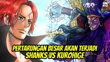 Shanks Versus Kurohige Akan Segera Terjadi ❗