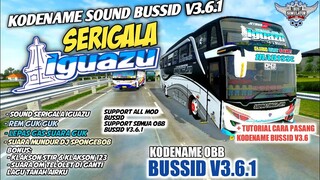 KODENAME SOUND SERIGALA IGUAZU BUSSID V3.6.1 | LEPAS GAS SUARA GUK | BUS SIMULATOR INDONESIA