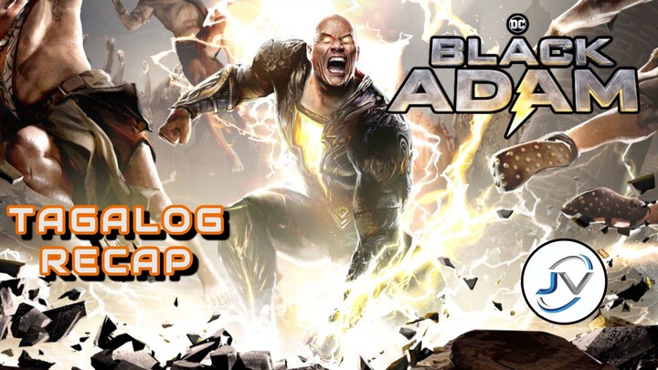 BLACK ADAM | TAGALOG FULL RECAP | Juan's Viewpoint Movie Recaps