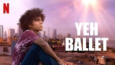 [HD] Yeh Ballet - ييه بالليت (2020) الترجمة العربية