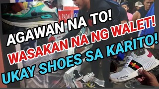 DINAANAN NG BAGYO NEW ARRIVAL!! | PAUNAHAN NA! UBUSAN NG NG PERA | UKAY SHOES SA KARITON!!