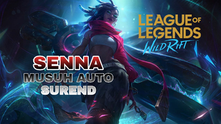 Main Senna Musuh Auto Surend | League Of Legends : Wild Rift Indonesia