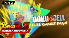 Goku VS Cell Part 2 || Dragon Ball Z Abridged【Bahasa Indonesia】|| Lloyd_sky