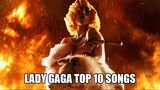 Top 10 Lady Gaga Best Songs
