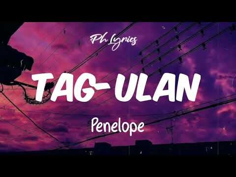 Penelope | Tag-ulan | Lyrics ðŸŽµ
