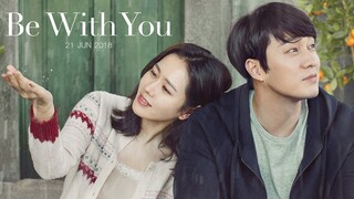 Be with you ปาฏิหาริย์ สัญญารักฤดูฝน  #Be with you