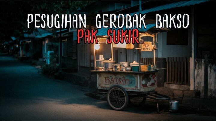 Pesugihan Gerobak Bakso Pak Sukir