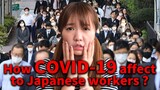 How COVID-19 affect to Japanese workers right now? I talk to my dad about the situation