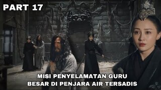 MISI PENYELAMATAN GURU BESAR YANG BERADA DI PENJARA AIR SELAMA 10 TAHUN - PART 17