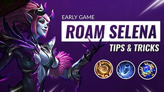 SELENA TUTORIAL: HOW TO ROAM IN EARLY GAME | MLBB | Lian TV