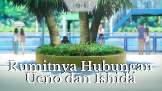 Koe no Katachi || Rumitnya Hubugan Ueno dan Ishida .....