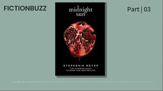 [Full Audiobook] Midnight Sun (The Twilight Saga, book 5) - Stephenie Meyer - Part 03