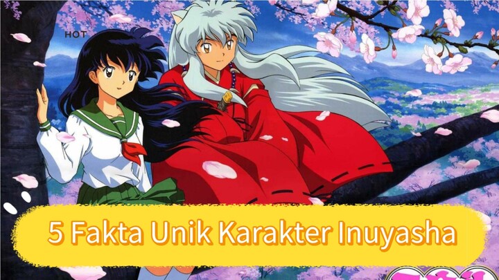 5 Fakta Unik Karakter Inuyasha