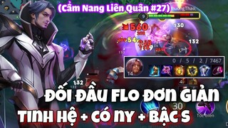 Cẩm Nang Liên Quân #27: Khắc Chế Florentino Siêu Dễ - Những Chất Tướng Nên Chọn Liên Quân Mobile