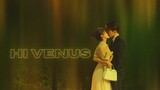 Hi Venus! Epsiode 18 [English Subs] Joseph Zeng & Liang Jie