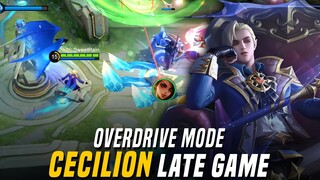 CECILION Late Game!! | Epic Comeback is Real!! | Overdrive Mode Mobile Legends: Bang Bang