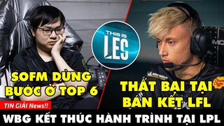TIN GIẢI 414: SOFM BẤT LỰC, WBG DỪNG CUỘC CHƠI | REKKLES BỊ LOẠI | CHUNG KẾT LEC ĐÓN KHÁN GIẢ