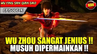 WU ZHOU SANG KENIUS MENGERJAI MUSUHNYA !! - Alur Cerita Donghua #WYSQD EPS 31