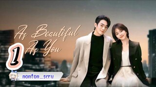 As Beautiful As You  [Episode 1 ]  Subtitle Indonesia