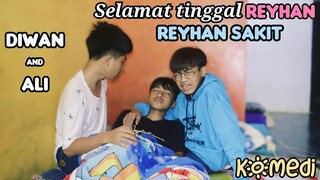 selamat tinggal REYHAN ❗reyhan PERGI | komedi sahabat byar | DIWAN & ALI NANGIS | POOP