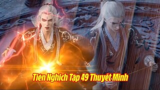 Tiên Nghịch Tập 49 Vietsub Thuyết Minh Full HD 1080 | 仙逆 第49集