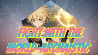 Fight with the World-Archaistic