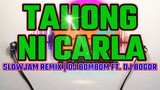 TAHONG NI CARLA ( TEKNO REMIX) DJ BOGOR REMIX