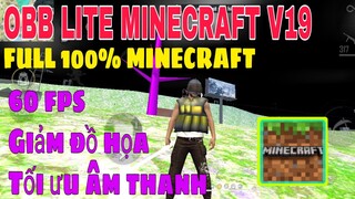 [FREE FIRE] OBB LITE MINECRAFT V19 OB31 - GIẢM ĐỒ HỌA CỰC NHẸ , TỐI ƯU ÂM THANH , SIÊU NHẸ , MƯỢT