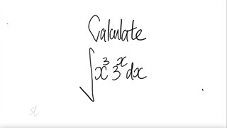 exp Calculate  ∫x^3 3^x dx via IBP