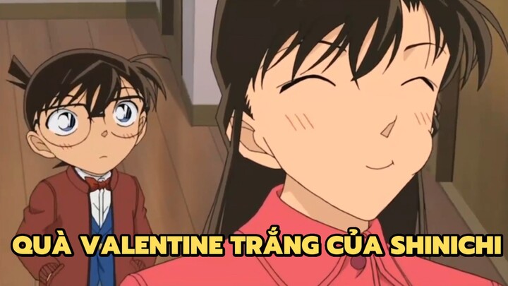 [Thám tử lừng danh Conan] - Quà valentine trắng của Shinichi | Anime hay