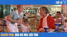 Tóm tắt phim - Ông già Noel xấu tính