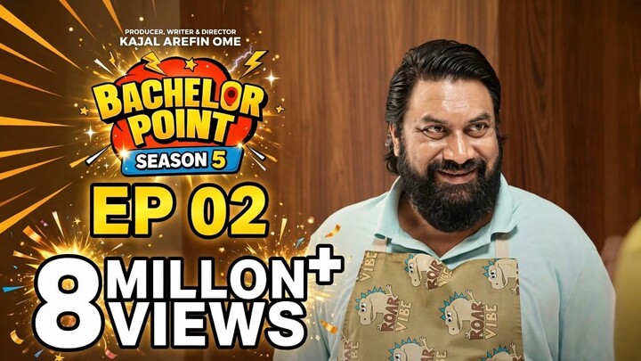 EPISODE 02 | Bachelor Point | S5 | Kabila | Habu | Pasha | Shimul | Kajal Arefin Ome