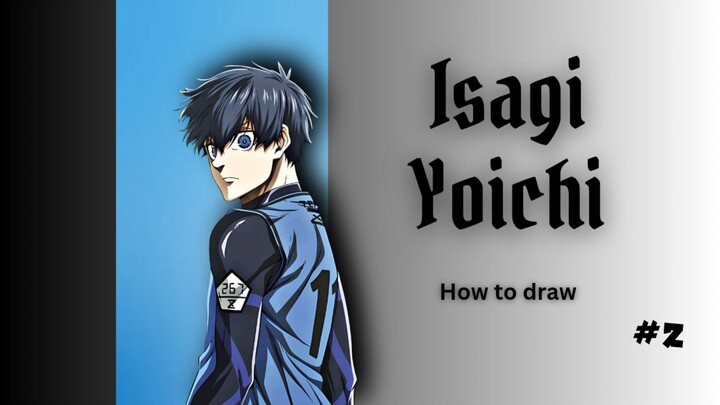 Drawing Isagi Yoichi #2, Line art and result.