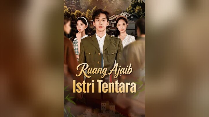 Ruang Ajaib Istri Tentara Full Bahasa Indonesia (MELO)