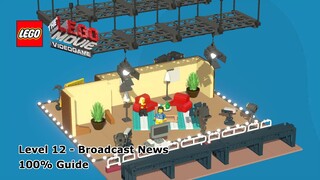 #12 Broadcast News 100% Guide - The LEGO Movie Videogame