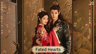 [ SUB INDO ] Fated Hearts Ep 20