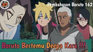 DEEPA KARA !! Pembahasan Boruto Episode 162 serta Preview Episode 163 !!