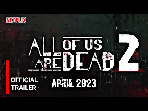 All Of Us Are Dead Season 2 Trailer