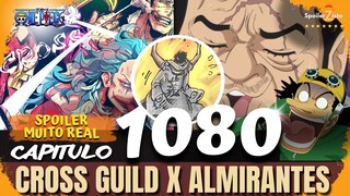 💥💥💥💥👀 ONE PIECE 1080 - SPOILER 1080 - 10000000% REAL - CROSS GUILD X ALMIRANTES...