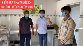 Nhà đã xong kiểm tra lần cuối để bạn Khương Dừa nghiệm thu trao nhà cho gia đình Lộc Tuyên